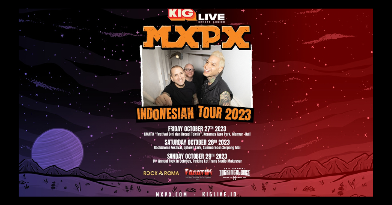 MXPX INDONESIAN TOUR 2023<BR>OCT 27 BALI<BR>OCT 28 JAKARTA<BR>OCT 29 MAKASSAR<BR>TICKETS ON SALE NOW