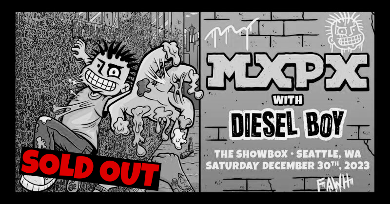SOLD OUT<BR>THE SHOWBOX<BR>SEATTLE, WA<BR>SATURDAY DECEMBER 30