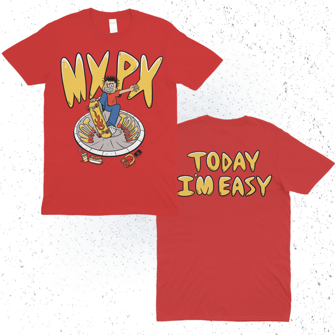 T SHIRT - TODAY IM EASY