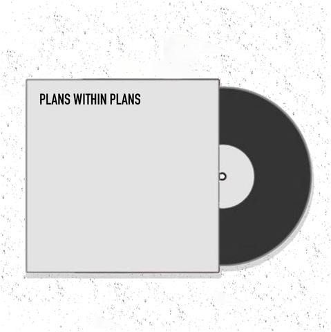 VINYL - PLANS WITHIN PLANS TEST PRESS (BOX SET LIMITED EDITION)
